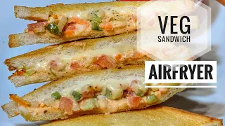 Try this Once Quick Veg #Sandwich in #AirFryer | Healthy Delicious | #trending #recipe #EktasKitchen