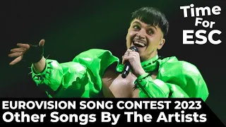 Other Songs By The Artists | Eurovision Song Contest 2023