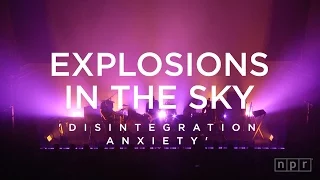 Explosions In The Sky: Disintegration Anxiety | NPR Music Front Row