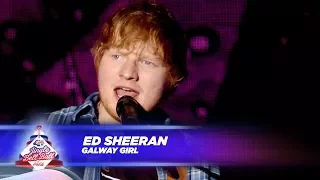 Ed Sheeran - ‘Galway Girl’ - (Live At Capital’s Jingle Bell Ball 2017)