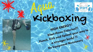 AquaFIIT Pool Cardio  Kickbox Workout!  Burn Calories & Tone! NO Equipment!  High Energy! 50 min