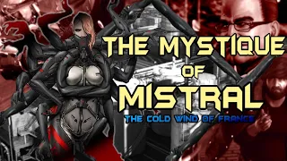 The Mystique of Mistral