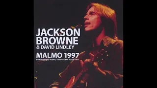 Jackson Browne & David Lindley - 1997-03-26 Kulturbolaget, Malmö, Sweden [AUD]