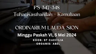 ORDINARIUM LAUDA SION PS 347 TUHAN KASIHANILAH || PS 348 KEMULIAAN #ordinarium #misa #lagumisa