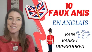 10 faux amis en ANGLAIS à connaitre absolument  pour ne plus faire d'erreur  avec exercice