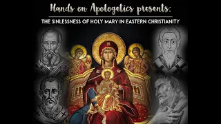 The Sinlessness of Holy Mary in Eastern Christianity