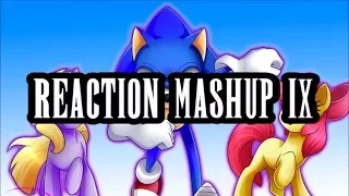 Reaction Mashup #9: Sonic Meets My Little Pony