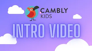 My Cambly Kids Intro Video