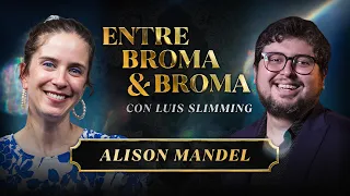 Entre Broma y Broma | Alison Mandel