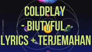 Coldplay - Biutyful (Lyrics - Terjemahan Bahasa Indonesia)