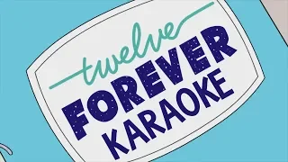 Twelve Forever Intro (Karaoke)