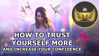 How to Trust Yourself Again and Increase Your Self Confidence