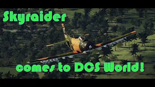 DCS World Situation Report Sept 09/22: The A-1H SKYRAIDER Cometh...