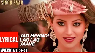 jad mehndi lag lag jaave full song hd/Singh sahab the great/sunny deol/Urvashi Rautela/