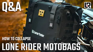 How to collapse Lone Rider MotoBags