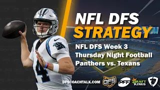 NFL DFS TNF WEEK 3 PICKS |PANTHERS VS TEXANS| NFL DFS DRAFTKINGS & DFS FANDUEL SHOWDOWN