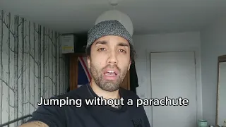 Jumping without a parachute