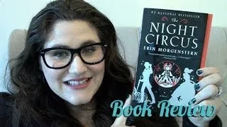 The Night Circus {SPOILERS} Book Review