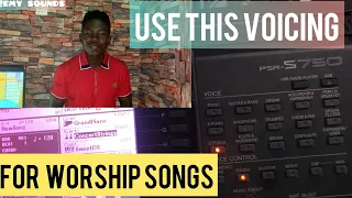 How to set Yamaha keyboard PSR - S750 for cool worship sounds and voicing