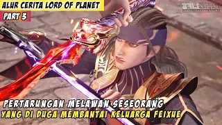 Pertarungan Mengungkap Kebenaran Tentang Yang Membantai Keluarga Feixue - Alur Cerita Donghua Part 3