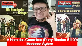 PERRY RHODAN #1109 A HORA DOS GUERREIROS (Marianne Sydow) l Paulo Darma1970