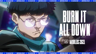 Burn It All Down (при участии PVRIS) | ЧМ-2021 – League of Legends