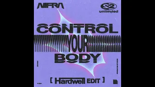 Nifra & 2 Unlimited - Control Your Body (Hardwell Extended Edit)