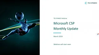 TD SYNNEX & Microsoft Monthly Update - Mars