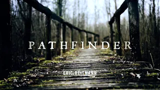 Eric Heitmann - Pathfinder [Ambient Cinematic Music]