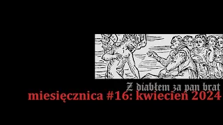 MIESIĘCZNICA#16. Kwiecień 2024. Górnicy, przebojowy Quebec, powrót North, i oczywiście Finlandia.