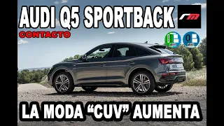AUDI Q5 Sportback 2021 | CUV-D | MHEV PHEV | CONTACTO | revistadelmotor
