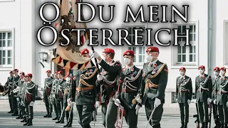 Austrian March: O, Du mein Österreich - O, You my Austria