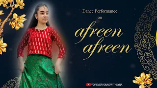 Afreen Afreen | Dance Cover | Rahat Fateh Ali Khan | Trending | Forever Young With Syna