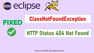 Eclipse and Tomcat: Fix ClassNotFoundException and HTTP Status 404