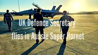 UK Defence Secretary flies out of Canberra on RAAF Super Hornet