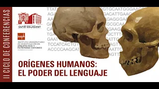 5/5/22. II CICLO: ORÍGENES HUMANOS. EL PODER DEL LENGUAJE.|Sede universitaria Ciudad de Alicante| UA