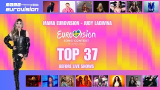 Mama Eurovision - Top 37 - Before live Shows - Eurovision 2024