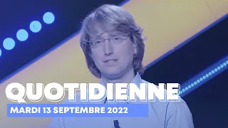 Emission Quotidienne du Mardi 13 septembre 2022 - Questions pour un Champion