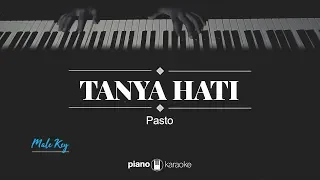 Tanya Hati (MALE KEY) Pasto (KARAOKE PIANO)