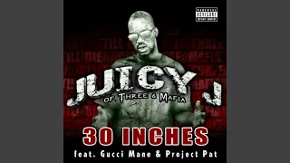 30 Inches (Street [feat. Gucci Mane & Project Pat])