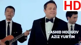 Rashid Holiqov - Aziz Yurtim