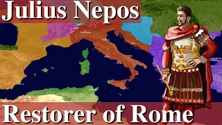 Julius Nepos restores the Western Roman Empire! (Alternate History)