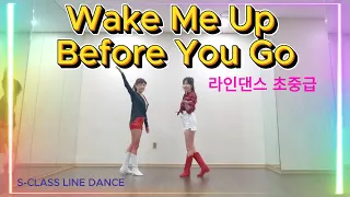 Wake Me Up Before You Go Line Dance / 초중급 라인댄스 / Roosamekto Mamek (INA) - September 2020