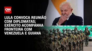 Guiana x Venezuela: Lula convoca reunião; Exército acompanha fronteira | BRASIL MEIO DIA