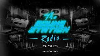 The SoundStation Radio 040 | G-Sus 🔊