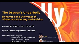 The Dragon's Underbelly: Dynamics and Dilemmas in Vietnam's Economy and Politics