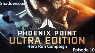 Running Silent! Phoenix Point Hero Run Campaign [Episode 10]