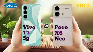 Vivo T3 5g Vs Poco X6 Neo ll Full Comparison ⚡which one is best ?