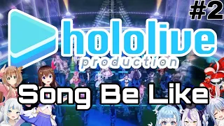 [Meme] Hololive Song Be Like #2
