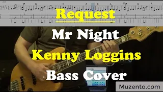 Mr  Night - Kenny Loggins - Bass Cover - Request